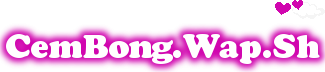 CemBong.Wap.Sh